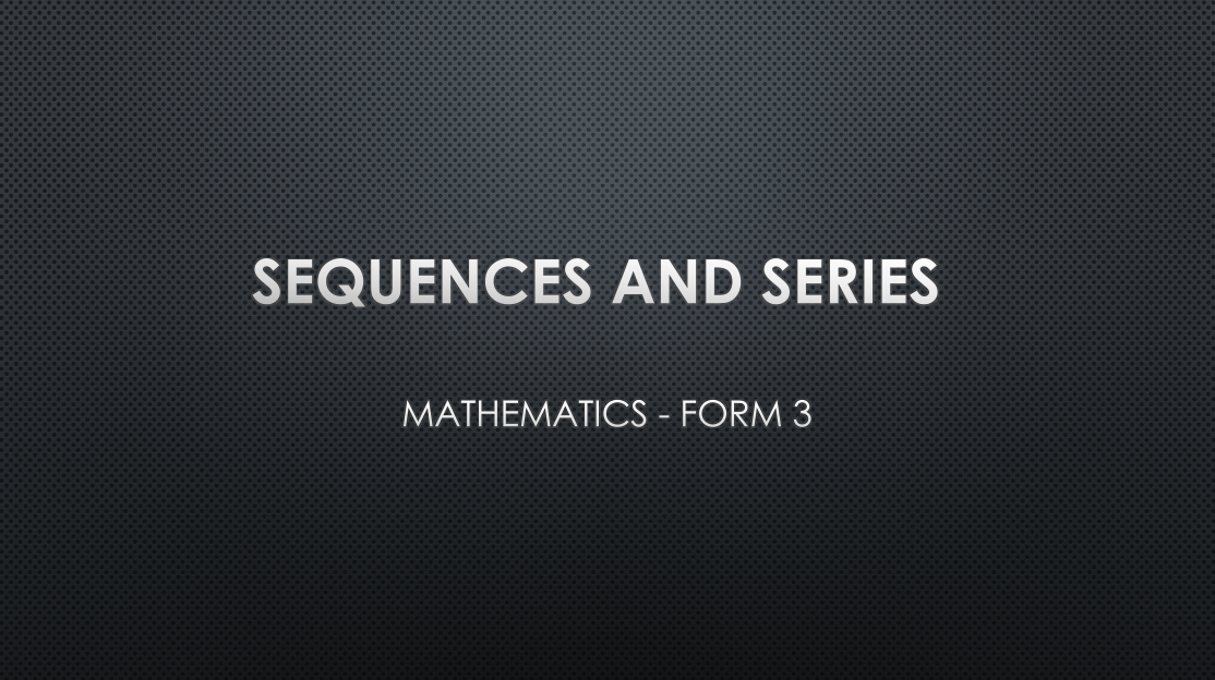 SEQUENCES AND SERIES